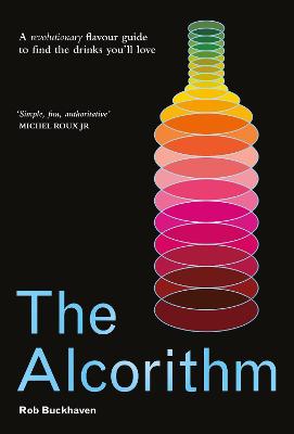 The Alcorithm: A Revolutionary Flavour Guide To Find The Drinks You'll Love