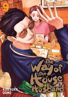 The Way Of The Househusband, Vol. 9: Volume 9