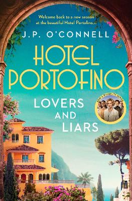 Hotel Portofino: Lovers And Liars: A Major Itv Drama