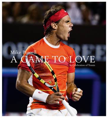 A Game To Love: In Celebration Of Tennis