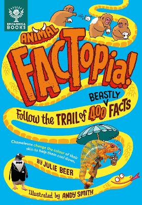 Animal Factopia!: Follow The Trail Of 400 Beastly Facts [Britannica]
