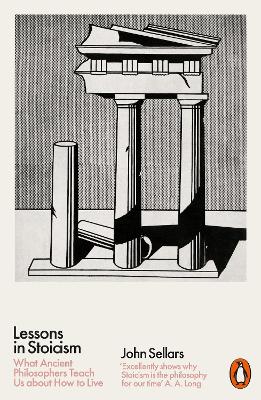 Lessons In Stoicism: What Ancient Philosophers Teach Us About How To Live