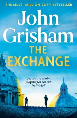 The Exchange: After The Firm - The Biggest Grisham In Over A Decade