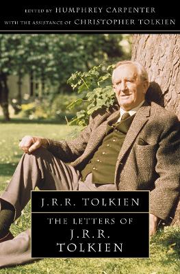 The Letters Of J. R. R. Tolkien