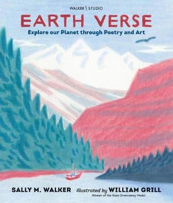 Earth Verse: Explore Our Planet Through Poetry And Art