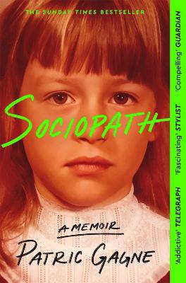 Sociopath: The Eye-Opening True Story Everyone's Talking About