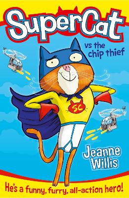 Supercat Vs The Chip Thief (Supercat, Book 1)