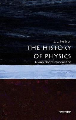 The History Of Physics: A Very Short Introduction