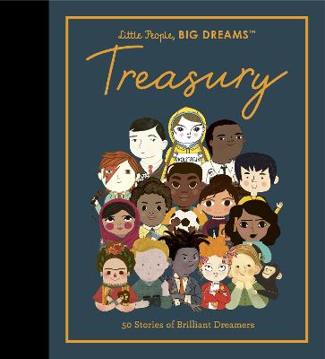 Little People, Big Dreams: Treasury: 50 Stories From Brilliant Dreamers