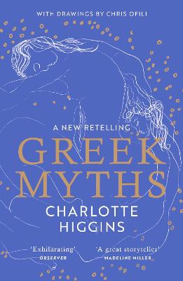Greek Myths: A New Retelling Of Your Favourite Myths That Puts Female Characters At The Heart Of The Story