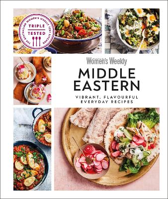 Australian Women's Weekly Middle Eastern: Vibrant, Flavourful Everyday Recipes