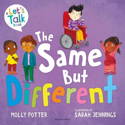 The Same But Different: A Let's Talk Picture Book To Help Young Children Understand Diversity