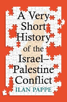 A Very Short History Of The Israel-Palestine Conflict