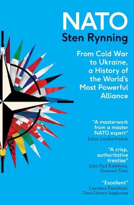 Nato: From Cold War To Ukraine, A History Of The World's Most Powerful Alliance