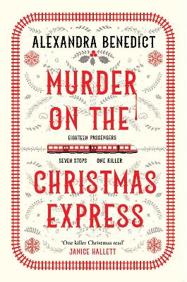 Murder On The Christmas Express: All Aboard For The Puzzling Christmas Mystery Of The Year