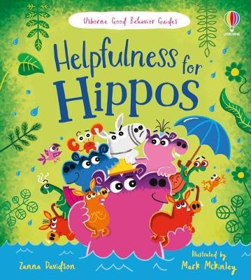 Helpfulness For Hippos: A Kindness And Empathy Book For Children