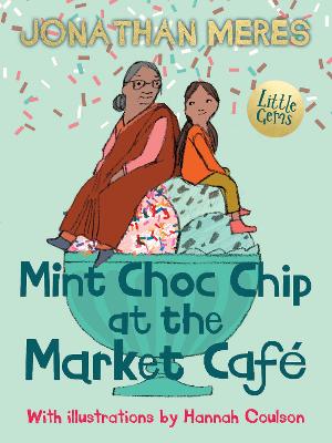 Little Gems - Mint Choc Chip At The Market Cafe