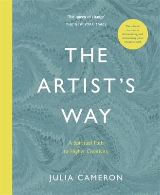 The Artist's Way: A Spiritual Path To Higher Creativity