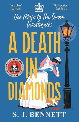 A Death In Diamonds: The Brand New 2024 Royal Murder Mystery From The Author Of The Windsor Knot