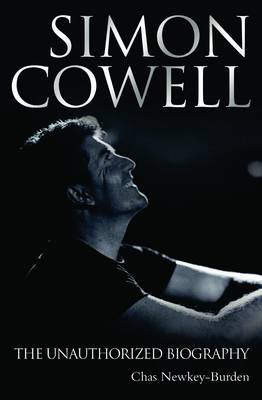 Simon Cowell: The Unauthorized Biography