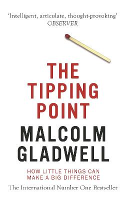 The Tipping Point: How Little Things Can Make A Big Difference