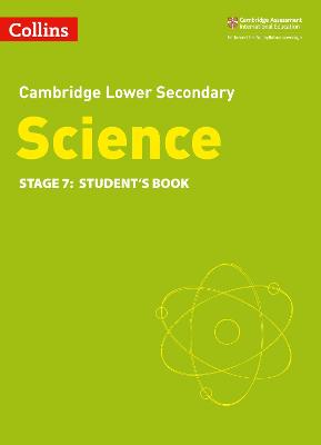 Lower Secondary Science Student's Book: Stage 7 (Collins Cambridge Lower Secondary Science)