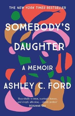 Somebody's Daughter: The International Bestseller And An Amazon.com Book Of 2021