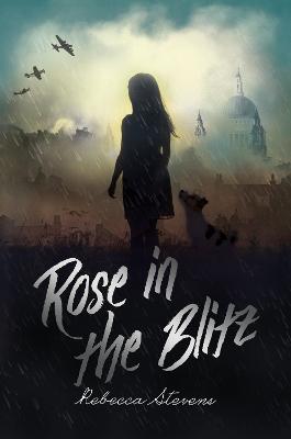 Rose In The Blitz