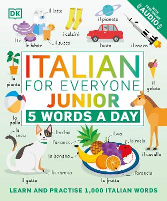 Italian For Everyone Junior 5 Words A Day: Learn And Practise 1,000 Italian Words