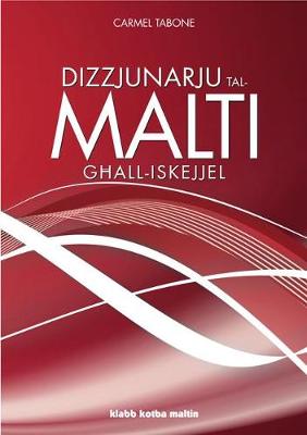 DIZZJUNARJU TAL-MALTI GHALL-ISKEJJEL