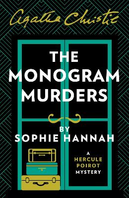 The Monogram Murders: The New Hercule Poirot Mystery (A New Hercule Poirot Mystery)