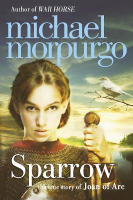 Sparrow: The Story Of Joan Of Arc