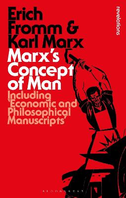 Marx's Concept Of Man: Including 'Economic And Philosophical Manuscripts'