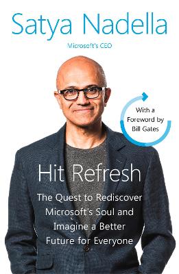 Hit Refresh: A Memoir By Microsoft's Ceo