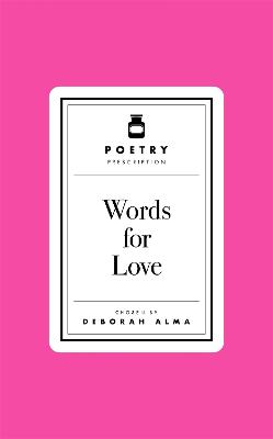 Poetry Prescription: Words For Love