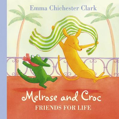 Friends For Life (Melrose And Croc)