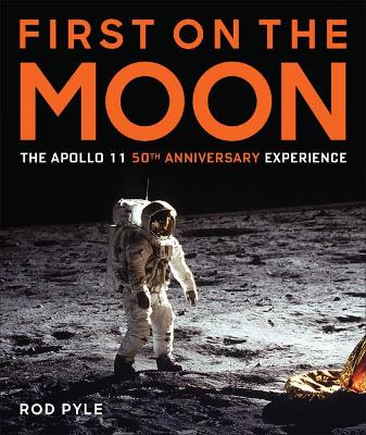 First On The Moon: The Apollo 11 50Th Anniversary Experience