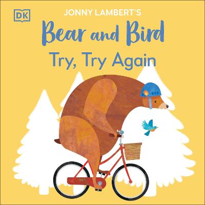 Jonny Lambert's Bear And Bird: Try, Try Again