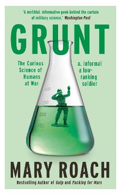 Grunt: The Curious Science Of Humans At War