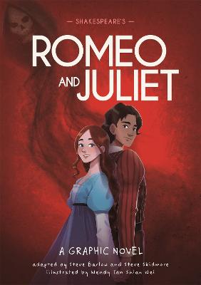 Classics In Graphics: Shakespeare's Romeo And Juliet: A Graphic Novel