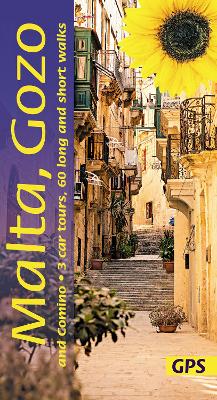 Malta, Gozo And Camino Sunflower Walking Guide: 60 Long And Short Walks With Detailed Maps And Gps; 3 Car Tours With Pull-Out Map