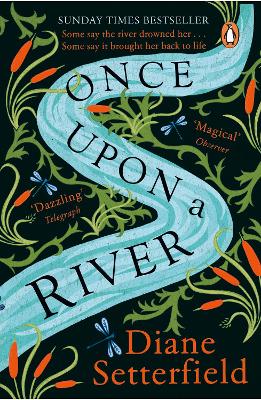 Once Upon A River: The Sunday Times Bestseller