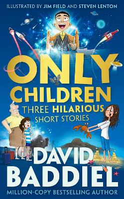 Only Children: Three Hilarious Short Stories