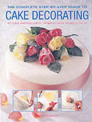 The Complete Step-By-Step Guide To Cake Decorating