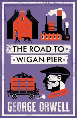 The Road To Wigan Pier