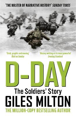 D-Day: The Solders' Story / 'Vivid, Graphic And Moving' Mail On Sunday