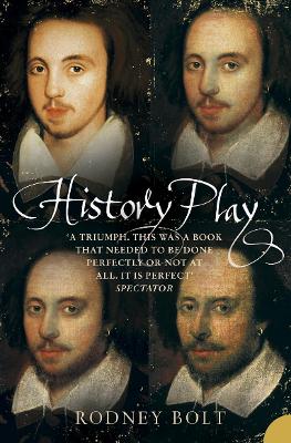 History Play: The Lives And After-Life Of Christopher Marlowe