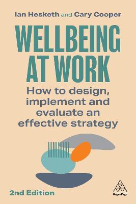 Wellbeing At Work: How To Design, Implement And Evaluate An Effective Strategy