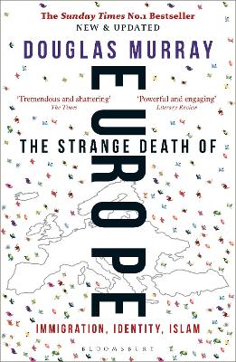 The Strange Death Of Europe: Immigration, Identity, Islam