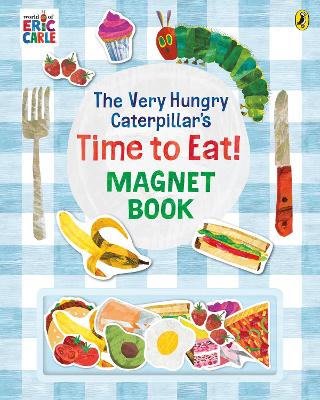 The Very Hungry Caterpillar's Time To Eat! Magnet Book